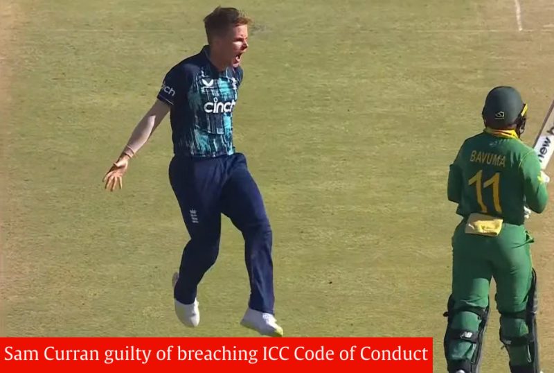 Sam Curran guilty of breaching ICC Code of Conduct