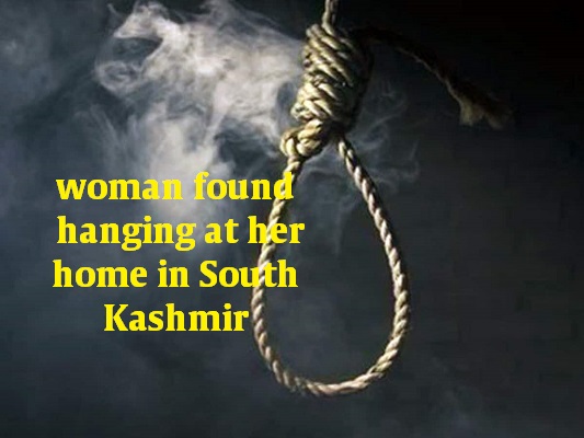 woman found hanging at her home in South Kashmir